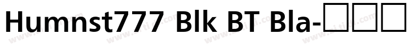 Humnst777 Blk BT Bla字体转换